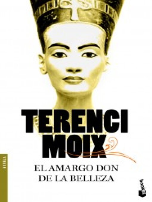 Title details for El amargo don de la belleza by Terenci Moix - Available